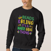 Beads & Bling It's a Mardi Gras Thing Cool Men Wom Trui (Voorkant)