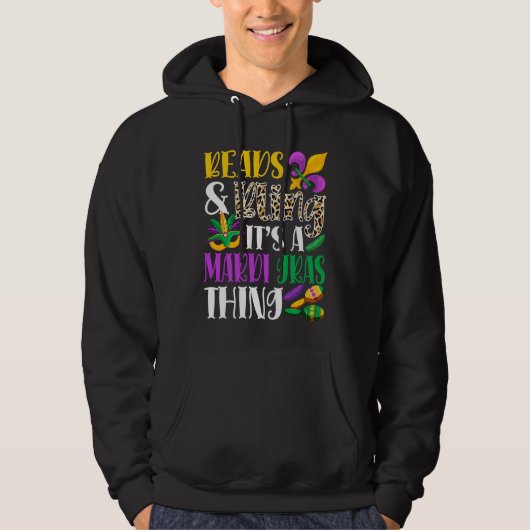 Beads & Bling It's A Mardi Gras Thing Mardi Gras C Hoodie (Voorkant)