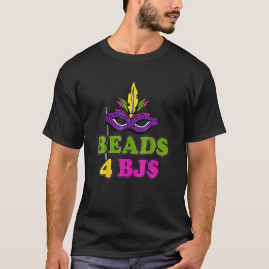 Beads For Bjs Dirty Mardi Gras T-shirt (Voorkant)