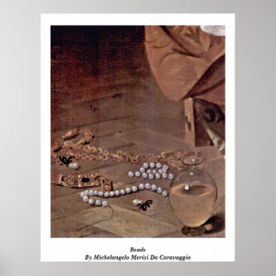 Beads van Michelangelo Merisi da Caravaggio Poster
