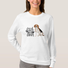 Beagle - Blijf thuis bij Dog mama T-shirt