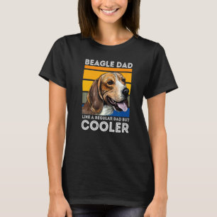 Beagle Dad Like A Regular Dad But Cooler Father's T-shirt