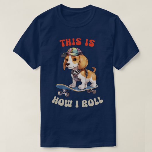 Beagle Dit is hoe ik rol T-shirt (Design voorkant)