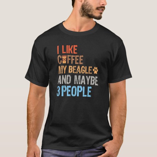 Beagle dog for man of vrouwen die ik leuk vind Cof T-shirt (Voorkant)