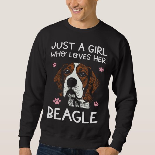 Beagle Dog  Just A Girl Who Loves Beagles Trui (Voorkant)