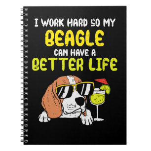 Beagle Dog werkt hard Beagle Better Life Funny Dog Notitieboek