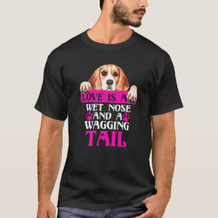 Beagle Love is Natte Nose Wagging Tail Dog Graphic T-shirt