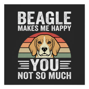 Beagle maakt me gelukkige hondenliefhebber perfect poster