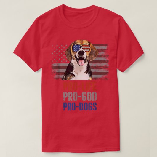 Beagle Pro Life Pro God Pro Dogs T-Shirt (Design voorkant)