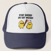 Beak & Bonk, STAY GOODY OR GET WOODY Trucker Pet (Voorkant)