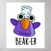 Beak-er Funny Chemistry Pun Poster (Voorkant)