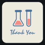 Beaker & Test Tube Science Dank je wel Vierkante Sticker<br><div class="desc">Dank je stickers met een schattige tekening van een reageerbuis en een bekerglas. Ideaal voor soorten wetenschap.</div>