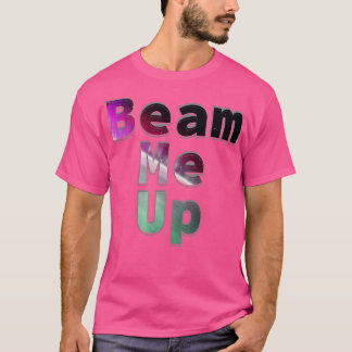 Beam me op t-shirt
