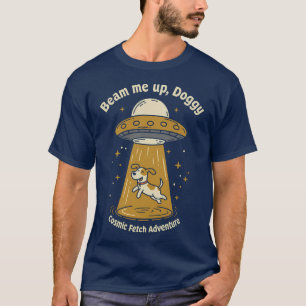 Beam Me Up, Doggy - Grappige UFO Hond T-shirt