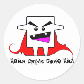Bean Curds Gone Bad Ronde Sticker