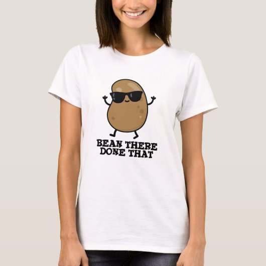 Bean daar heeft dat grappige bean Pun gedaan T-shirt (Voorkant)