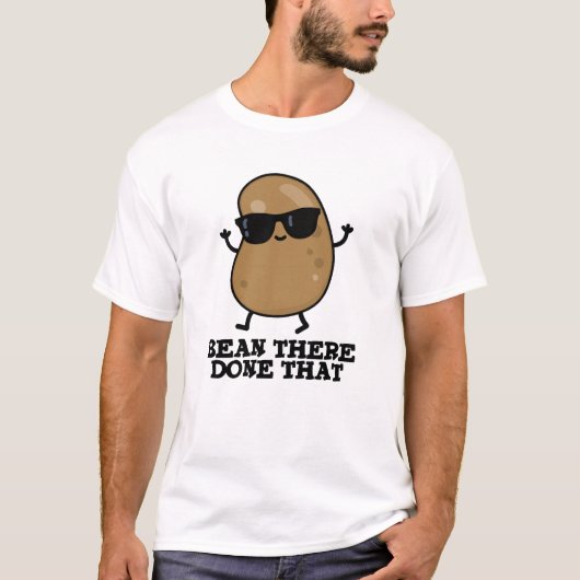 Bean daar heeft dat grappige bean Pun gedaan T-shirt (Voorkant)