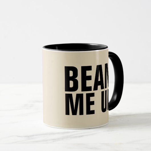 BEAN ME UP, Funny Coffee Mugs Mok (Voorkant rechts)