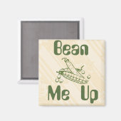 Bean me Up Magnet (Voorkant / Achterkant)