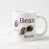 Bean Me Up Scotty Coffee Bean Humor Grote Koffiekop (Rechts)