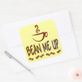 Bean me up vierkante sticker (Envelop)