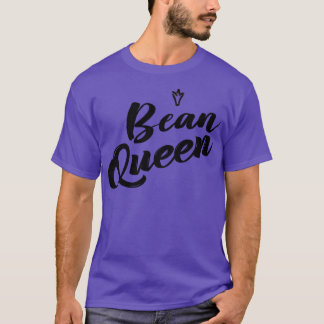 Bean Queen T-shirt