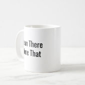 Bean There Done That - Funny Coffee Mok (Voorkant links)