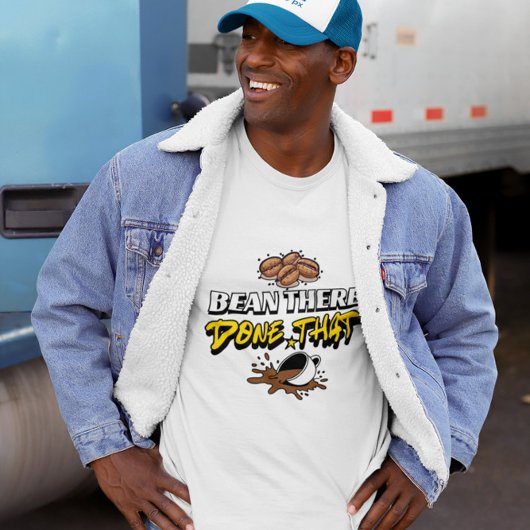 Bean There Done That Koffie Humor Ontwerp T-shirt