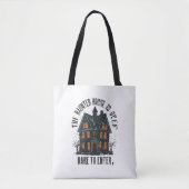 Beangstigende aankondiging 'The Haunted House is O Tote Bag (Voorkant)