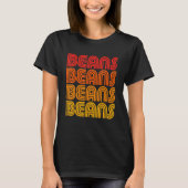 Beans Lover Fan Frijoles Refried Mexican Funny Chi T-shirt (Voorkant)