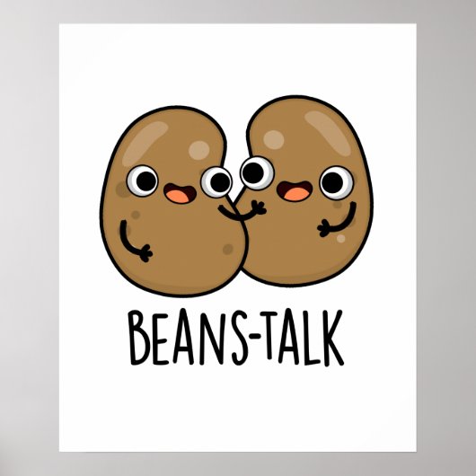 Beans Talk Funny Veggie Bean Pun Poster (Voorkant)