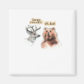 Bear And Deer Conversation Funny Wildlife Design  Magneet (Voorkant)