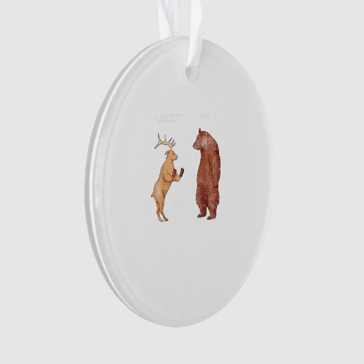 Bear Hands Oh Deer Funny Sayings PAcrylic Ornament (voorkant)