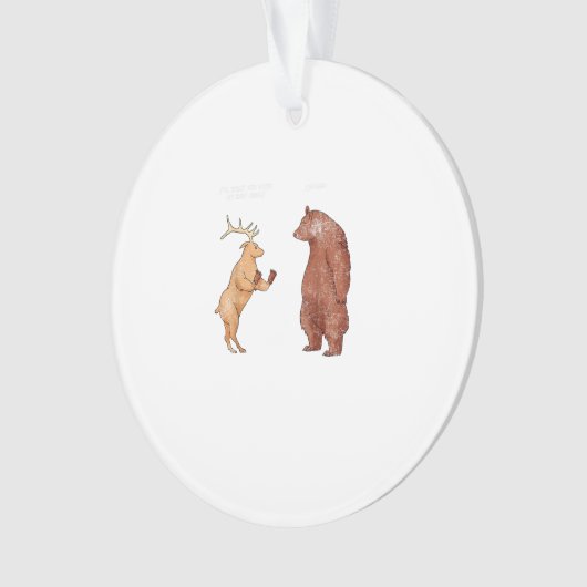 Bear Hands Oh Deer Funny Sayings PAcrylic Ornament (voorkant)