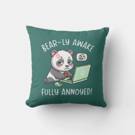 Bear-ly Awake Fully Annoyed - Panda Office Humor Kussen