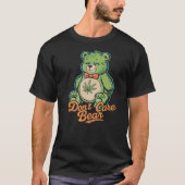 Bear Smoking Weed Holding Bong Don't Care Bear Mar T-shirt (Voorkant)