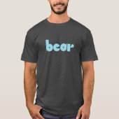 Bear. T-Shirt (Voorkant)