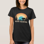 Bear Viewing in Zoo National Park or Alaska Cruise T-shirt (Voorkant)