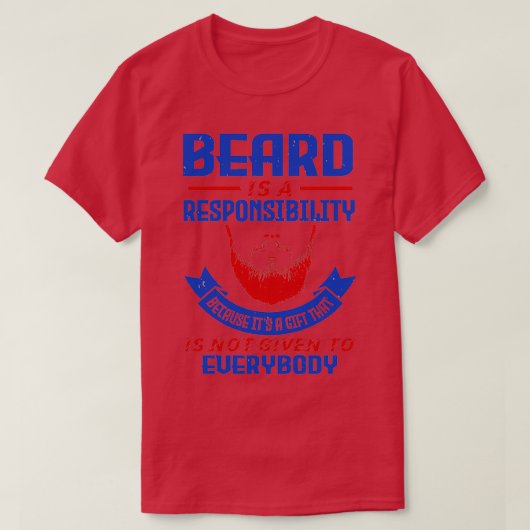Beard is een verantwoordelijkheid t-shirt (Design voorkant)