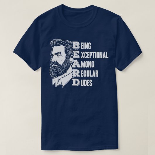 BEARD is uitzonderlijk onder normale dudes vol B T-shirt (Design voorkant)