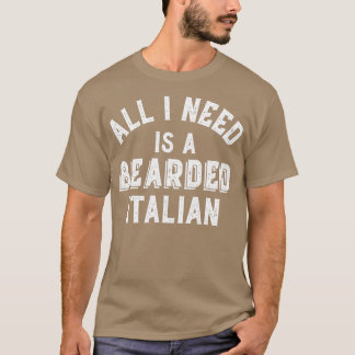 Beard Lovers alles wat ik nodig heb, gekaarde Ital T-shirt