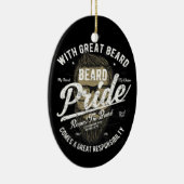 Beard Pride | Grote verantwoordelijkheid op het ge Keramisch Ornament (Rechts)