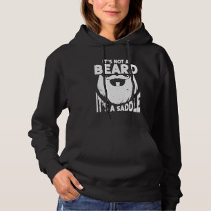 Beard Quote Het is geen baard, het is een zadel Hoodie