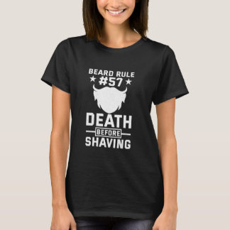 Beard Rule Death Before Shaving Bearded Man Beardy T-shirt