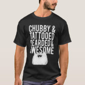 Beard T Shirt Chubby Tattooed Beared Geweldige (Voorkant)