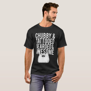 Beard T Shirt Chubby Tattooed Beared Geweldige
