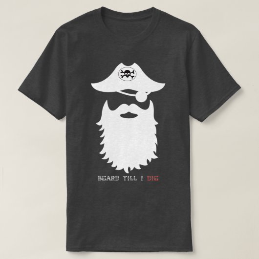 Beard Till I Die 3 T-shirt (Design voorkant)
