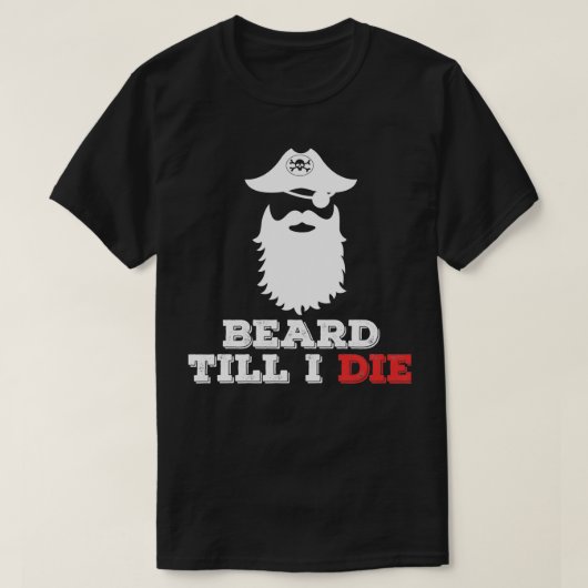 Beard Till I Die T-shirt (Design voorkant)