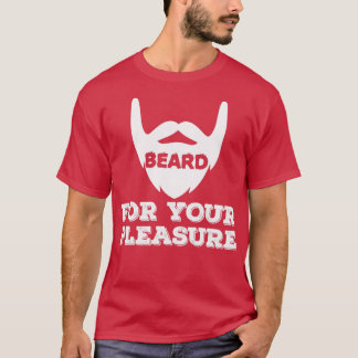 Beard voor uw plezier 3 t-shirt
