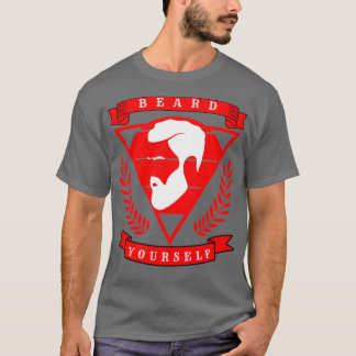 Beard Yourself 7 2 T-shirt